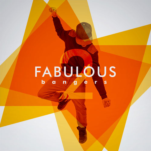 Fabulous Bangers 2